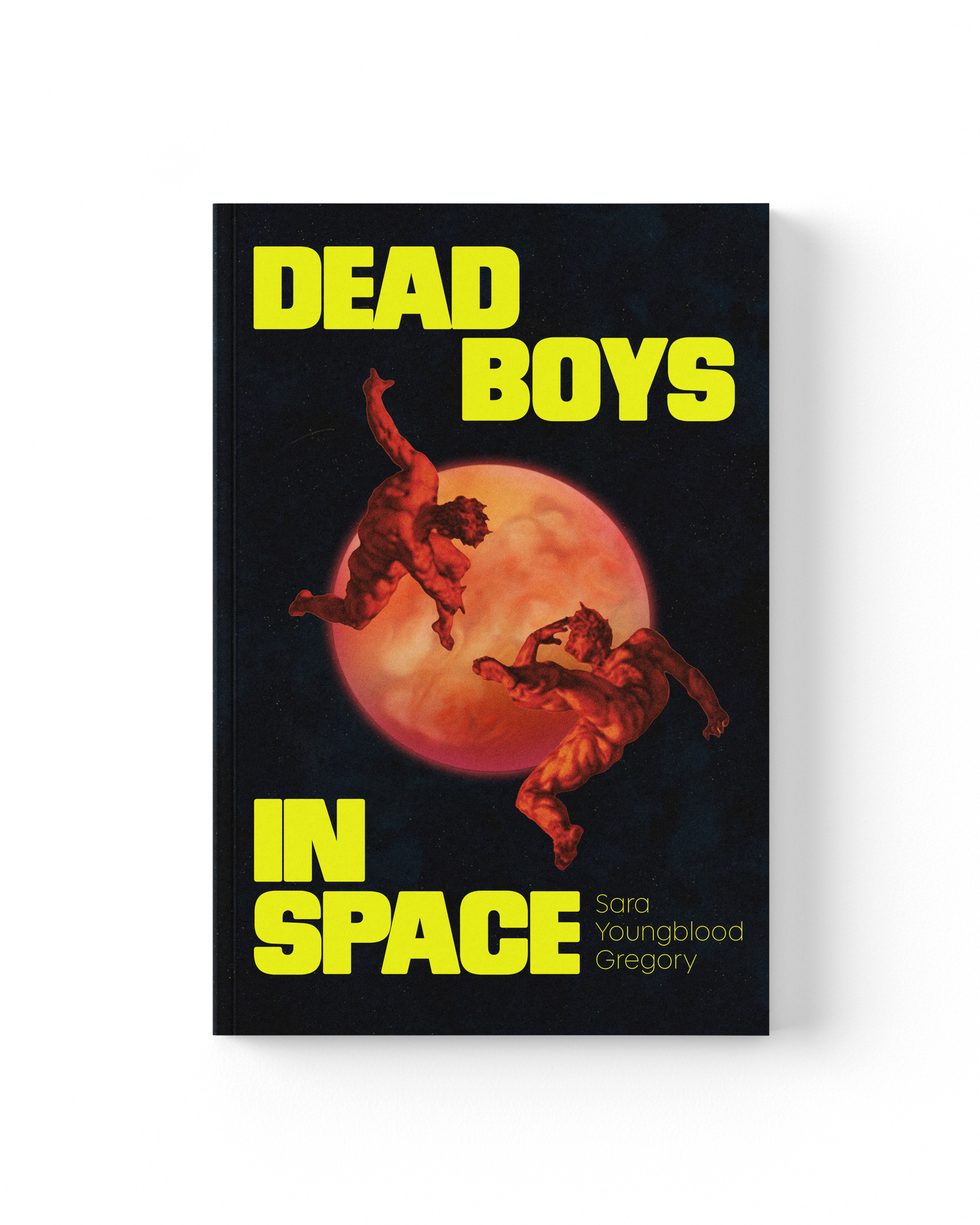 DEAD BOYS IN SPACE by Sara Youngblood Gregory